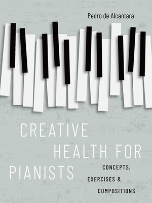 cover image of Creative Health for Pianists